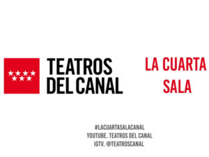 La Cuarta Sala | Teatros del Canal | 'Los Clásicos del Canal' | 3/08-22/09/2020 | Cabecera