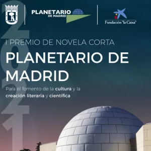 Premio Planetario Madrid de Novela Corta 2021 | Para el fomento de la cultura y la creación literaria y científica | Cartel